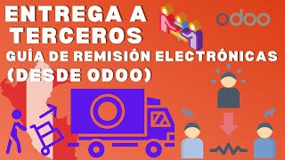 ENTREGA a TERCEROS  Emisión de Guía de Remisión Electrónica desde Odoo  Caso de Uso📊🌟 [upl. by Ap]