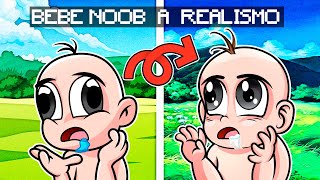 BEBE NOOB JUEGA MINECRAFT PERO ES REALISTA 😱 EL MUNDO DE BEBE NOOB ES REALISTA [upl. by Rehc]