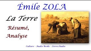 BAC  Émile ZOLA La Terre Résumé Analyse [upl. by Eigla]