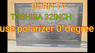 TOSHIBA 32inch LCD TV Model  32AV700E outsideburn how to replace polarizer film 32inch 0°degree [upl. by Hanway33]