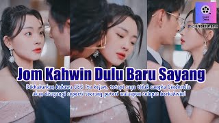 Jom Kahwin Dulu Baru Sayang💕 Full Version  MULTI SUB [upl. by Wooldridge]