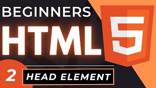 Head Tag in HTML  An HTML5 Head Element Tutorial [upl. by Wartow]