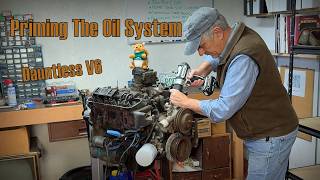 Ep8 Pressurizing The Oil System On The Dauntless V6 Before We Compression Test and Restore [upl. by Alak]