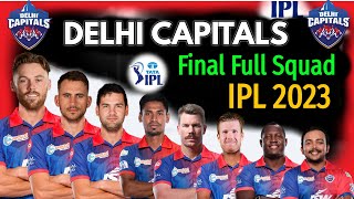 IPL 2023  Delhi Capitals Full and Final Squad  DC Team Final Players List  DC Team 2023 [upl. by Sylram]