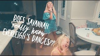 Does Savannah really know Everleighs dances [upl. by Tra]