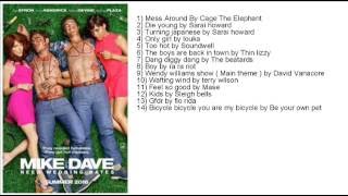 Mike and Dave Need Wedding Dates Soundtrack Tracklist [upl. by Aneed]