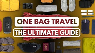 The Ultimate Guide to One Bag Travel EVERYTHING You Need To Know [upl. by Richmal]