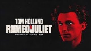 Tom Holland Romeo and Juliet Jamie Lloyd  West End theatre  TheDuke of Yorks Theatre [upl. by Egoreg]