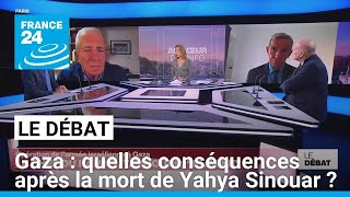 Gaza  quelles conséquences après lélimination du chef du Hamas Yahya Sinouar  • FRANCE 24 [upl. by Irisa]