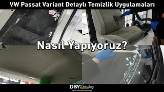 Nasıl Yapıyoruz 1  Araç Detaylı İç Temizliği  Volkswagen Passat Variant [upl. by Harobed561]