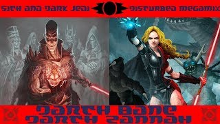 Star Wars Sith and Dark Jedi Disturbed Megamix  Darth Bane amp Darth Zannah [upl. by Esihcoc267]