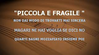 PICCOLA E FRAGILE DRUPI BASE KARAOKE BELLISSIMA [upl. by Jamaal]