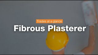 Fibrous Plasterer  Trades at a Glance [upl. by Theresina]