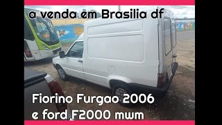 Fiat Fiorino 2006 bau e ford F2000 a venda em Brasilia df feirão [upl. by Daniala]