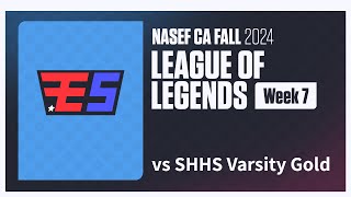 IES LoL Varsity vs SHHS Varsity Gold  Week 7 PlayVS NASEF CA Fall 2024 [upl. by Ayetal766]