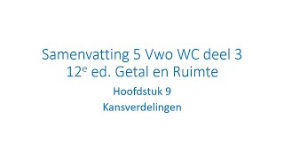 Samenvatting 5 Vwo WC Hoofdstuk 9 Kansverdelingen [upl. by Bashuk245]