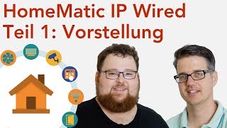 HomeMatic IP Wired von Anfang an  1 Vorstellung  verdrahtetinfo 4K [upl. by Eetnahc]