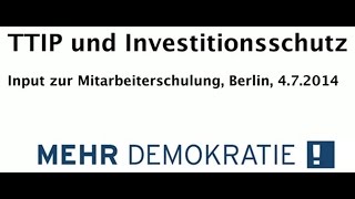 Schulung zu TTIP amp CETA Vortrag von Dr Michael Efler zu TTIP und Investitionsschutz [upl. by Ritter125]