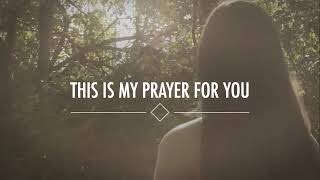 Alisa Turner My Prayer For You Lyrics [upl. by Ardie]