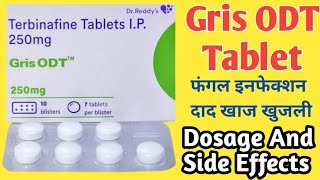 Gris ODT 250 mg Tablet Uses  Terbinafine Tablets ip 250 mg  Fungul Infection दाद खाज खुजली [upl. by Cj341]