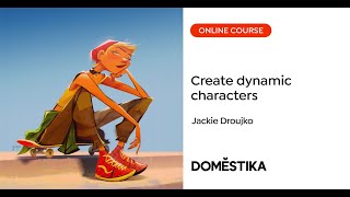 Captivating and Dynamic Character Creation  A course by Jackie Droujko  Domestika English [upl. by Naihs268]