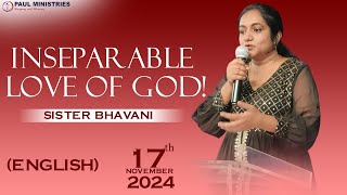 Inseparable LOVE of GOD  Sis Bhavani  Paul Ministries [upl. by Ah424]