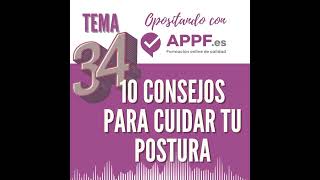 Tema 34 10 Consejos para cuidar tu postura opositando [upl. by Atnahs]