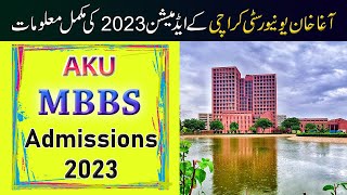 Aga Khan University AKU Karachi MBBS Admissions 2023  How to Get Admission in AKU MBBS [upl. by Nomis]