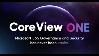 1Minute Video Secure Govern and Manage Microsoft 365 Effortlessly with CoreView ONE [upl. by Stubbs]