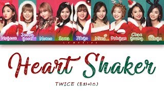 TWICE 트와이스  Heart Shaker Color Coded LyricsHanRomEng [upl. by Akerdna]