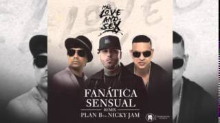 Plan B Ft Nicky Jam  Fanática Sensual Dj Franxu Extended Remix [upl. by Tirreg]