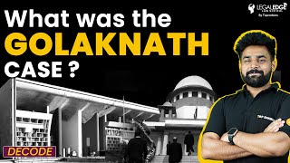 IC Golaknath Case 1967 Explained  Most Important Judgement of Supreme Court  EP 5 Decode [upl. by Swithin694]