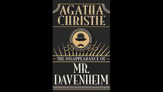 Audiobook The Disappearance of Mr Davenheim by Agatha Christie [upl. by Tera]