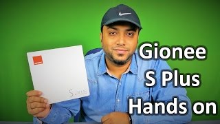 Gionee S Plus Review Unboxing amp First Hands on [upl. by Aivital695]