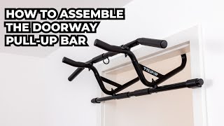 How to assemble the Doorway PullUp Bar [upl. by Ettedranreb]