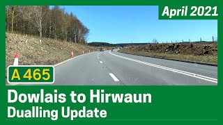 A465 Section 5 amp 6 Dowlais to Hirwaun Dualling Update  April 2021 [upl. by Eleynad554]