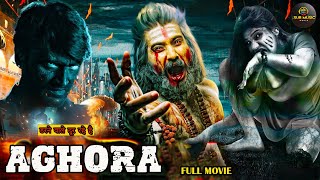 AGHORA  New Released South Indian Hindi Dubbed Movie 2024  New 2024 Hindi Dubbed Action Movie [upl. by Kanal188]