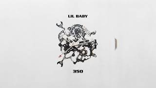 Lil Baby  350 Official Visualizer [upl. by Ahsehyt]