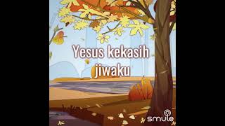 yesus kekasih jiwaku lagu rohani eva syafei1 [upl. by Aislehc]