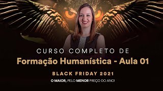 Curso Completo de Formação Humanística  Aula 01 [upl. by Tengler931]