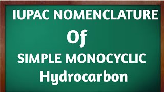 IUPAC NAMING of simple monocyclic hydrocarbon [upl. by Kragh812]