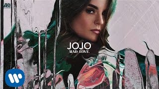 JoJo  Mad Love Official Audio [upl. by Donoghue959]