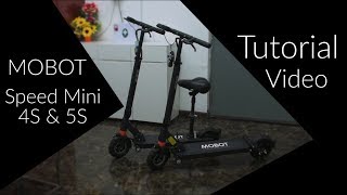 MOBOT SPEED MINI 4S amp 5S Electric Scooter  Tutorial [upl. by Rama]