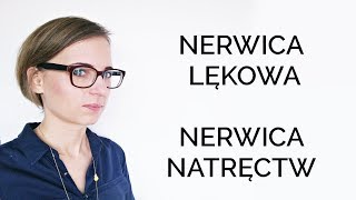 NERWICA LĘKOWA NERWICA NATRĘCTW [upl. by Kauslick]