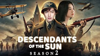 Descendants of the Sun Season 2 Official Trailer 2024  Lee Min Ho  Song Hye Kyo  Netflix [upl. by Sheena]