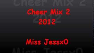 Cheer Mix 2  2012 [upl. by Crane413]