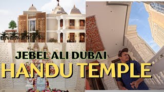 New Hindu Temple in Jebel Ali Dubai  Hindu mandir Jebel Ali Kasari jana sakinchha [upl. by Trofmoc291]