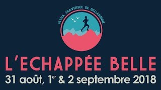 Teaser Échappée Belle 2018 [upl. by Barkley]