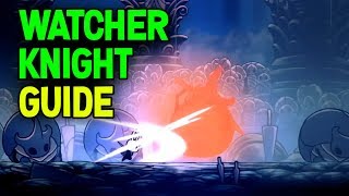 Hollow Knight How to Beat Watcher Knights Beginners Guide [upl. by Yesor]