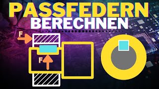 Passfedern einfach dimensionieren  WelleNabeVerbindung  Konstruktionsgrundlagen [upl. by Abbottson]